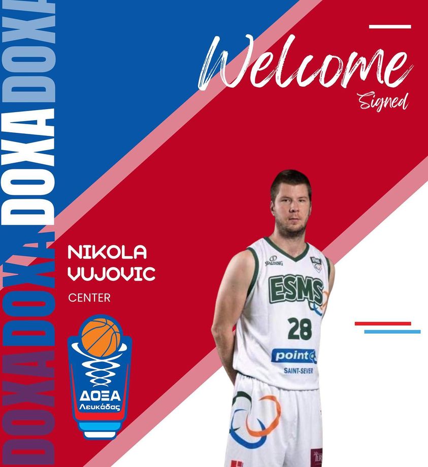 Δόξα Λευκάδας: Ανακοίνωσε τον Σέρβο center Nikola Vujocic (pic)